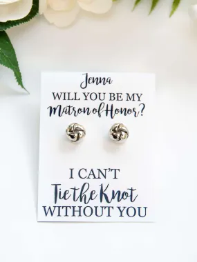 Will You Be My Matron of Honor? Proposal Silver Knot Earrings